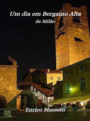 cover image of Un Dia Em Bergamo Alta